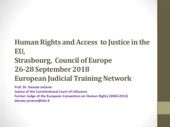 Human Rights and Access  to Justice in the  EU,  Strasbourg,  Council of Europe  26-28 September