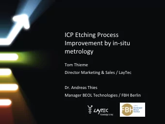 metrology  Tom Thieme  Director Marketing &amp; Sales / LayTec  Dr. Andreas Thies  Manager BEOL
