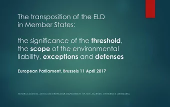 liability, exceptions and defenses  European Parliament, Brussels 11 April 2017  SANDRA CASSOTTA,
