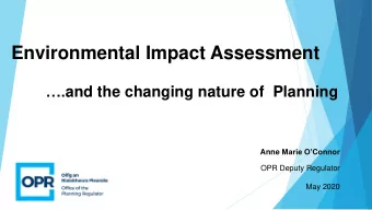 Environmental Impact Assessment . and the changing nature of  Planning Anne Marie OConnor