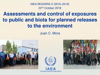 to the environment  Juan C. Mora  IAEA  International Atomic Energy Agency  Problem  The