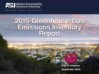 Emissions Inventory  Report  A Summary Presentation  prepared for  September 2016  2015 Goal: 15%