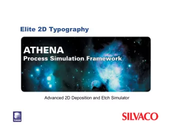Elite 2D Typography  Advanced 2D Deposition and Etch Simulator  Introduction  Elite is an