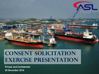 Consent solicitation  exercise presentation  Private and Confidential  29 December 2016  Disclaimer