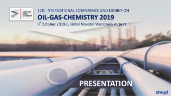 PRESENTATION  17th INTERNATIONAL CONFERENCE AND EXHIBITION OIL-GAS-CHEMISTRY 2019