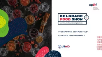 INTERNATIONAL SPECIALTY FOOD  EXHIBITION AND CONFERENCE October 10  11, 2019  Belexpocentar