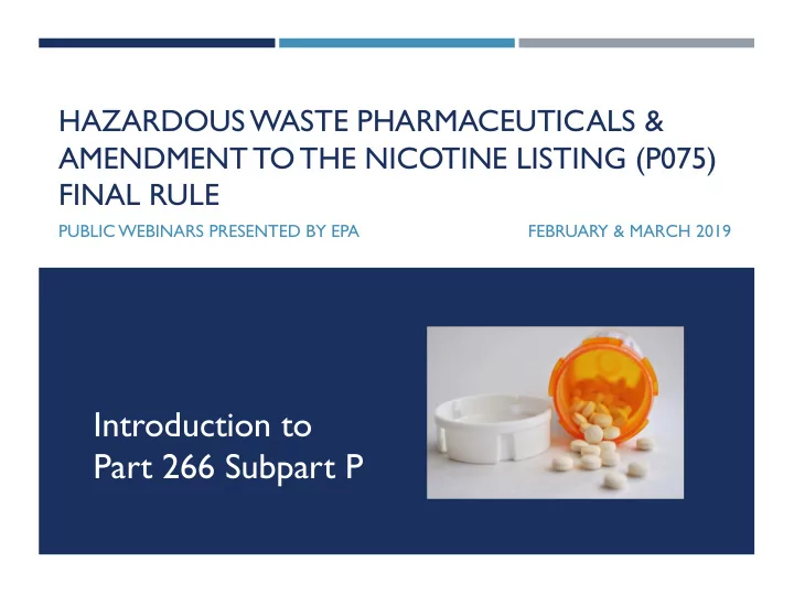 introduction to part 266 subpart p outline