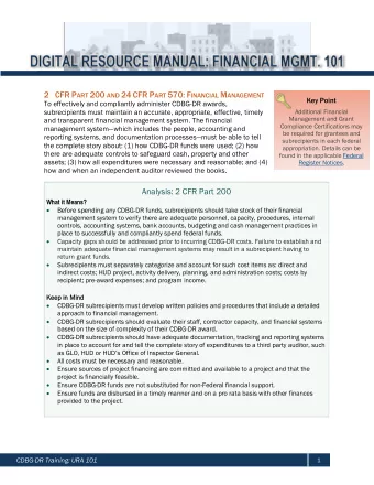 2 CFR P ART 200 AND 24 CFR P ART 570: F INANCIAL M ANAGEMENT  Key Point  To effectively and