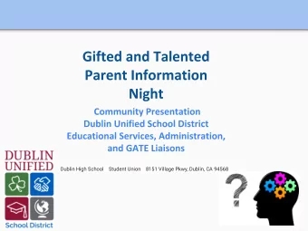 Dublin High School    Student Union    8151 Village Pkwy, Dublin, CA 94568  Gifted and Talented