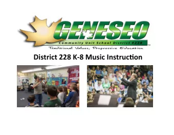 District  228  K-8  Music  Instruc0on    Student  Involvement