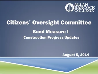 Bond Measure I  Construction Progress Updates  August 5, 2014 FINE ARTS COMPLEX  Project Budget