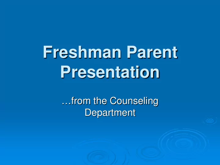 freshman parent presentation