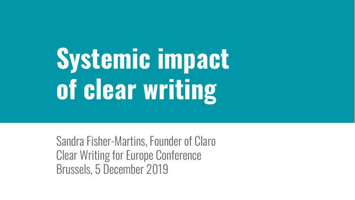 systemic impact of clear writing