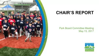 CHAIRS REPORT  Park Board Committee Meeting  May 15, 2017  Apr 12: Out for Breakfast Coast Hotel