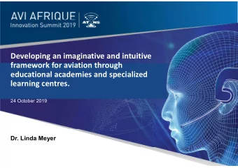 Developing an imaginative and intuitive  framework for aviation through  educational academies and