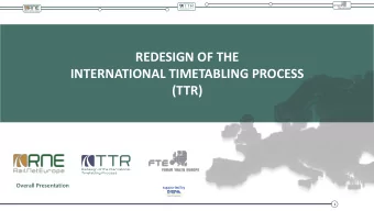 REDESIGN OF THE  INTERNATIONAL TIMETABLING PROCESS  (TTR)  Overall Presentation  supported by  1