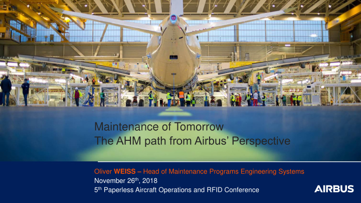 maintenance of tomorrow the ahm path from airbus