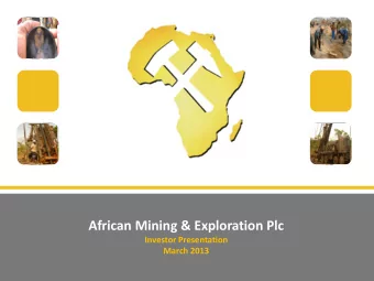 African Mining &amp; Exploration Plc  Investor Presentation  March 2013  Disclaimer These