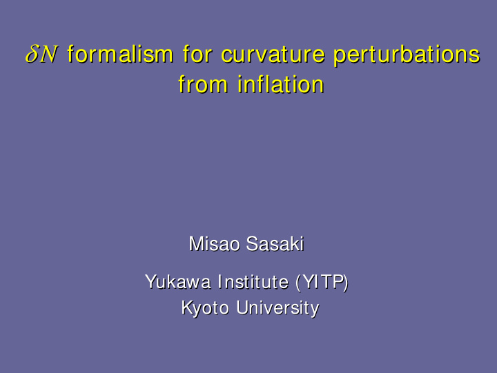 n formalism for curvature perturbations formalism for