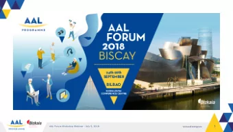 1  AAL Forum Workshop Webinar - July 5, 2018  Index  Introduction to the webinar: Objectives,