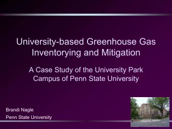 University-based Greenhouse Gas  Inventorying and Mitigation  A Case Study of the University Park