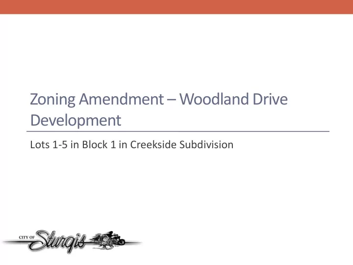 zoning amendment woodland drive development