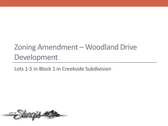 Zoning Amendment  Woodland Drive  Development  Lots 1-5 in Block 1 in Creekside Subdivision