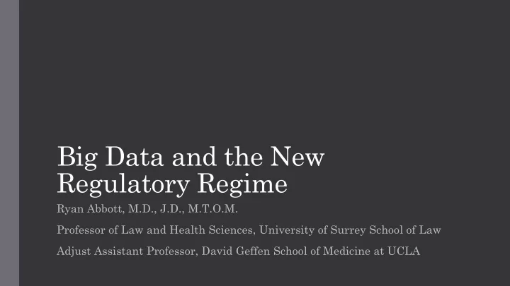 big data and the new regulatory regime