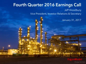 Fourth Quarter 2016 Earnings Call  Jeff Woodbury  Vice President, Investor Relations &amp;