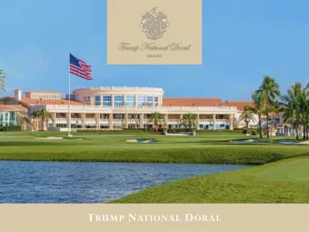 T RUMP N ATIONAL D ORAL Covered Pathway  DJT BALLROOM  DJT NORTH FOYER  DJT GRAND PATIO T HE D