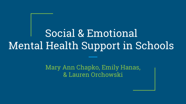 social emotional mental health support in schools mary