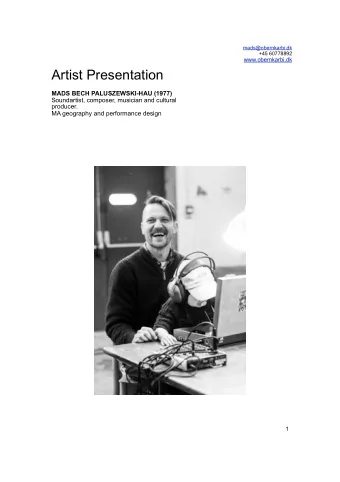 Artist Presentation  MADS BECH PALUSZEWSKI-HAU (1977)  Soundartist, composer, musician and cultural