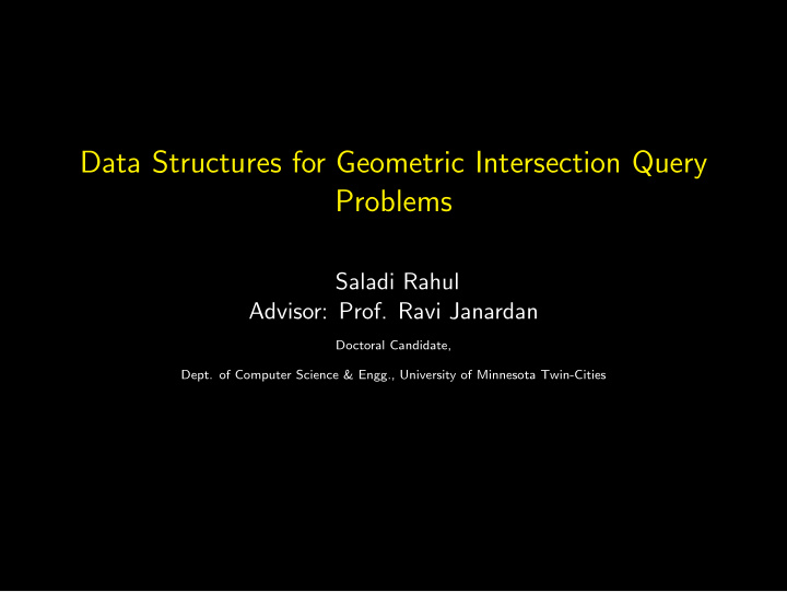 data structures for geometric intersection query problems