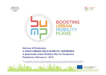 Comune di Pordenone  IL PIANO URBANO DELLA M OBILITA SOSTENIBILE  A Sustainable Urban M obility