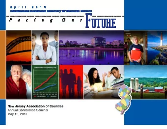 New Jersey Association of Counties Annual Conference Seminar May 10, 2013 F       a       c       i