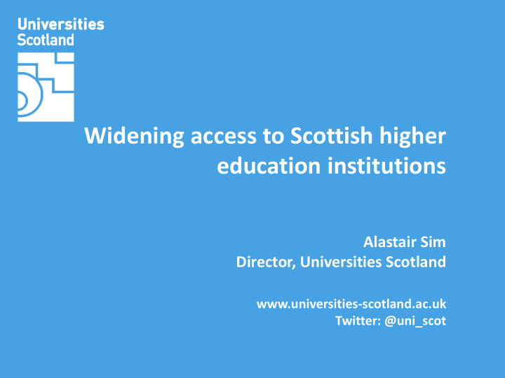 widening access to scottish higher education institutions