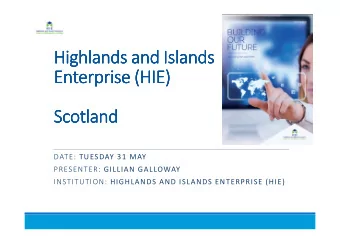 Highlands and Islands  Highlands and Islands  Highlands and Islands  Highlands and Islands