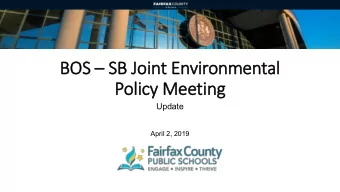 BOS  OS  SB  SB Joi  oint E  Environmental  Polic  licy M  Meetin  ing  Update  April 2, 2019