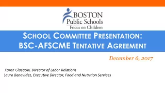 Timel  meline  ine of BSC  SC/AFS  AFSCME  CME Tentat  ntative  ive Agreemen  ement  Tentative