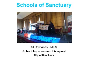 Schools of Sanctuary  Gill Rowlands EMTAS  School Improvement Liverpool  City of Sanctuary