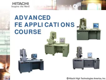 ADVANCED  ADVANCED  FE APPLI CATI ONS  FE APPLI CATI ONS  COURSE  COURSE  Theory of Microscopy