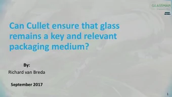 remains a key and relevant  packaging medium?  By:  Richard van Breda  September 2017  1  Richard