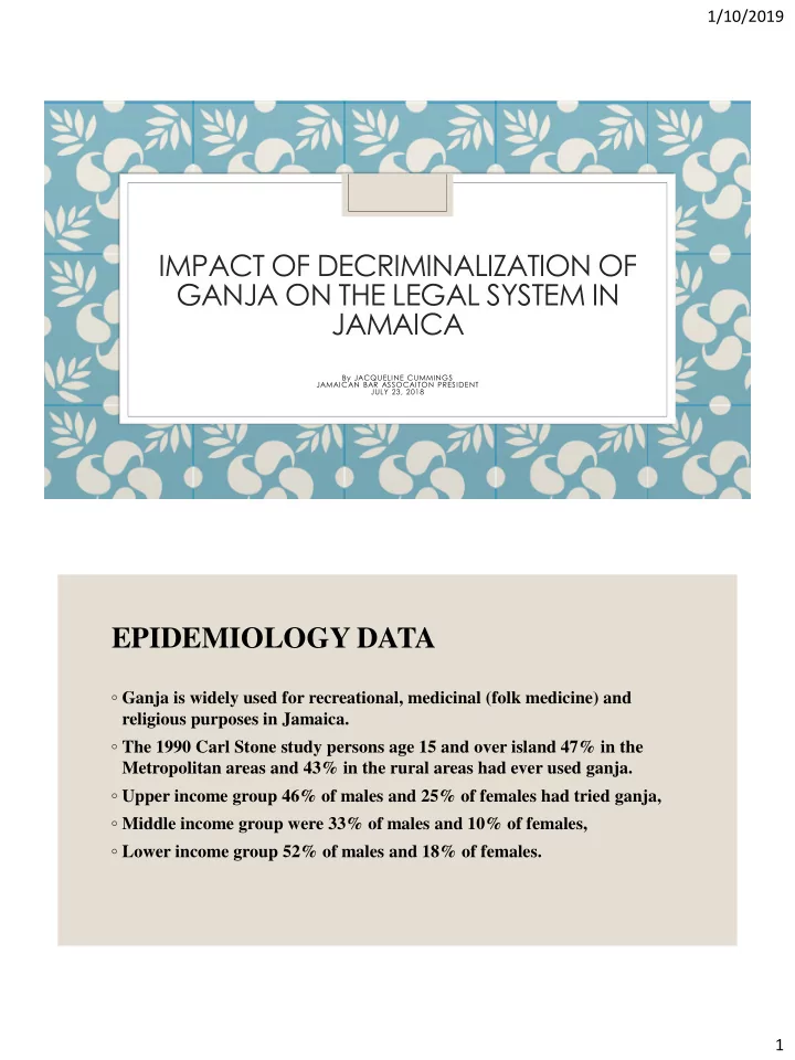 impact of decriminalization of ganja on the legal system