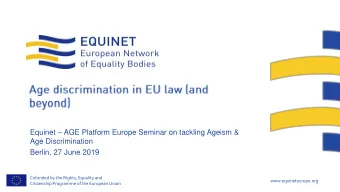 Equinet  AGE Platform Europe Seminar on tackling Ageism &amp;  Age Discrimination  Berlin, 27