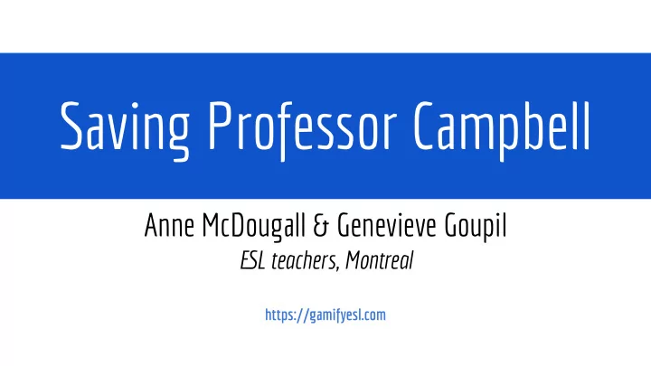saving professor campbell