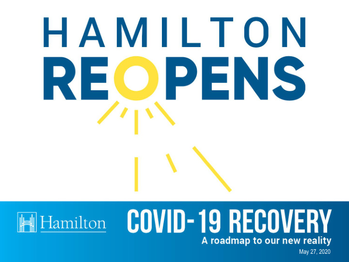 may 27 2020 hamilton reopens