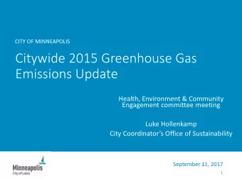 Citywide 2015 Greenhouse Gas  Emissions Update  Health, Environment &amp; Community  Engagement