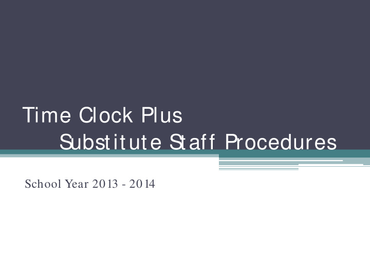 time clock plus substitute staff procedures