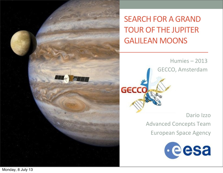 search for a grand tour of the jupiter galilean moons