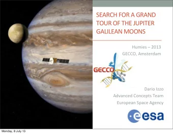 SEARCH  FOR  A  GRAND    TOUR  OF  THE  JUPITER    GALILEAN  MOONS